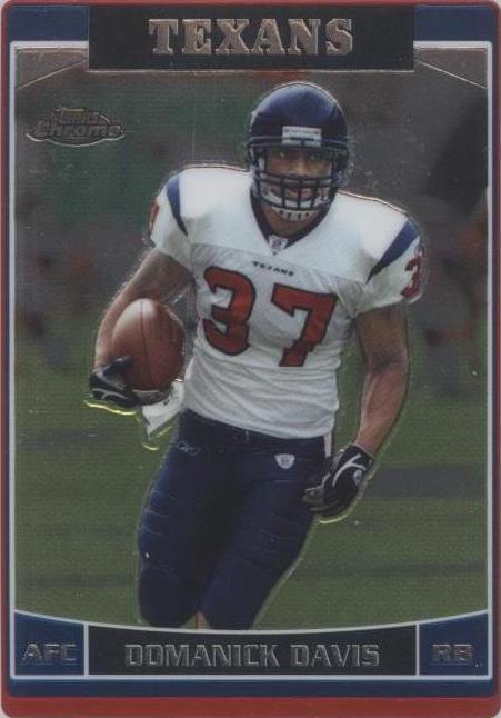 2006 Topps Chrome Domanick Davis #116 - 1 of 2