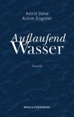 Auflaufend Wasser | Buch | 9783948272258