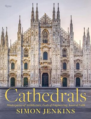 Cathedrals: Masterpieces of Architecture Feats of Engineering - by Jenkins