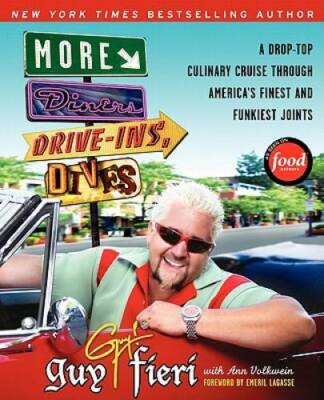 More Diners, Drive-ins and Dives: A Drop-Top Culinary Cruise Through Amer - GOOD