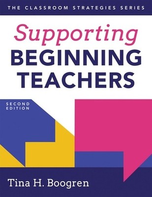 Supporting Beginning Teachers: (Tips for Beginning Teacher Support to Reduce Tea