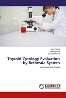 Amit Gharia (U. A.) | Thyroid Cytology Evaluation By Bethesda System | Buch