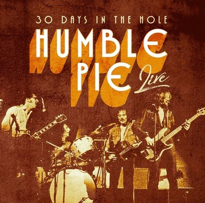 Humble Pie: 30 Days In The Hole -   - (CD / #)