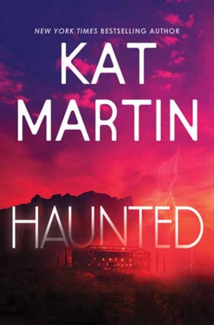 Haunted by Kat Martin (Hardback Book)