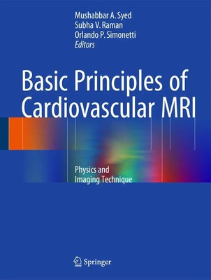 Basic Principles of Cardiovascular MRI Physics and Imaging Technique Buch xiv