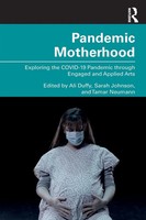 Pandemic Motherhood Ali Duffy (U. A.) Taschenbuch Einband - Flex.(Paperback)