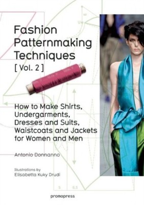 Fashion Patternmaking Techniques: Women/Men How  by Antonio Donnanno PAPERBACK