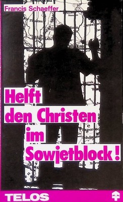 Helft den Christen im Sowjetblock!. (Nr. 377) TELOS-Bücher Schaeffer, Francis A.