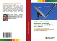 Arthur Abreu (U. A.) | Modelagem NuméRica E Sensoriamento Remoto: BH Do Alto...