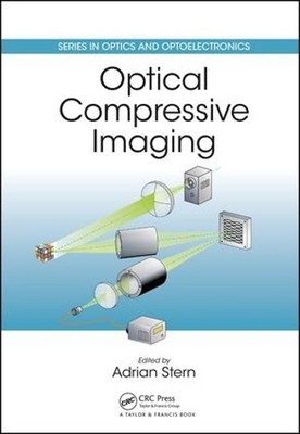 Optical Compressive Imaging by Adrian Stern - 9781498708067