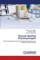 Chittepu Obula Reddy (U. A.) | Wound Healing Phytohydrogels | Taschenbuch (2026)