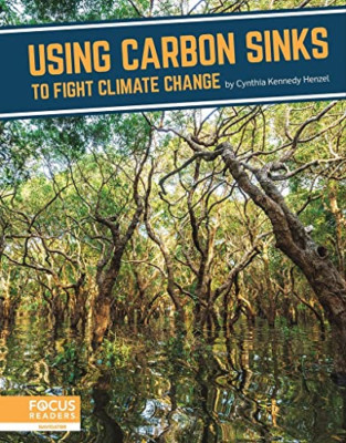 Fighting Climate Change With Science: Using Carbon Sink - Paperback NEW Kennedy,