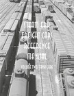 Steam Era Freight Cars Reference Manual Vol. Two Tank Cars