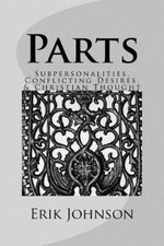 Parts: Sub-personalities, Conflicting Desires, & Christian Thought [Paperback]