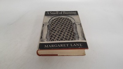 			A smell of burning, Margaret Lane, Hamish Hamilton, 1965, Hardcov		