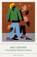 Leaving The Atocha Station Best Of Granta Ben Lerner Taschenbuch Best Of Granta