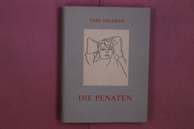 349135 Tami Oelfken DIE PENATEN Progress-Verlag Johann Fladung G.m.b.H. Eine