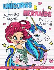 Unicorns and Mermaids Activity Book for Kids Ages 4-8: Great Workbook Gam - GOOD