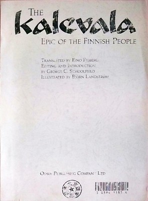 The Kalevala: Epic of the Finnish People Friberg, Eino, George C. Schoolfield an