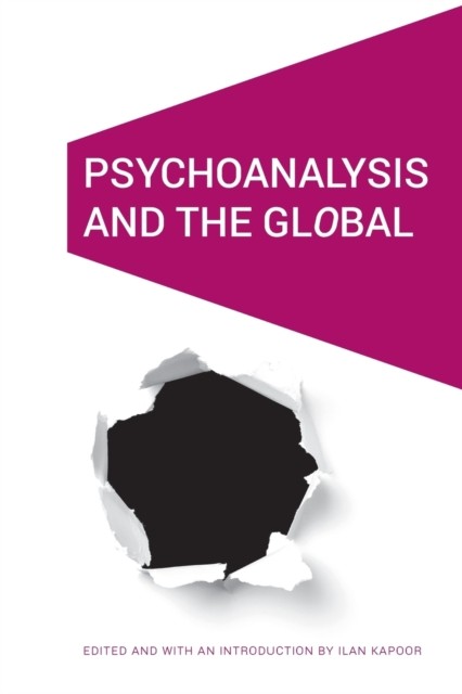 Psychoanalysis and the GlObal Kapoor Paperback John Wiley & Sons 9781496207326