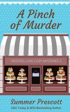 A Pinch of Murder (Frosted Love Cozy Mysteries`)