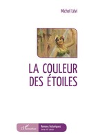 La Couleur Des éToiles Michel Levi Taschenbuch 288 S. FranzöSisch 2022