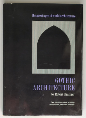 Gothic Architecture by Robert Branner (Hardcover, 1961)