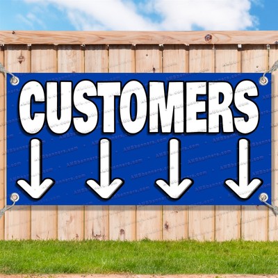 CUSTOMERS Advertising Vinyl Banner Flag Sign Many Sizes ARROW