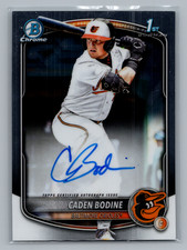 2025 Bowman Draft Chrome Caden Bodine Auto 1st Rookie RC Orioles Rays Prospect