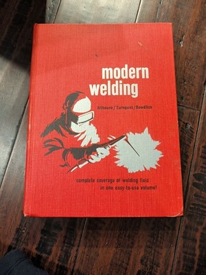 Modern Welding by Carl H. Turnquist, Kevin E. Bowditch, Andrew D. Althouse,...