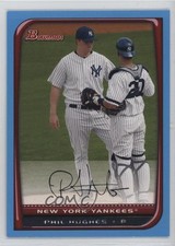 2008 Bowman Blue 94/500 Phil Hughes #58 bn5