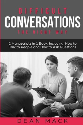 Difficult Conversations | Dean Mack | Englisch | Taschenbuch | Social Skills