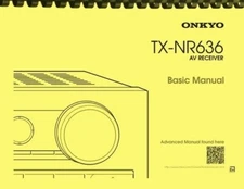 Onkyo TX-NR636 AV Receiver BASIC OWNER'S MANUAL