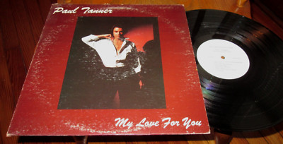 PAUL TANNER MY LOVE FOR YOU LP NM US PRIVATE PRESS VINYL SOUL RARE