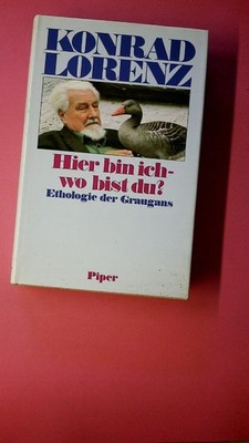 220401 Konrad Lorenz HIER BIN ICH - WO BIST DU? Ethologie der Graugans HC