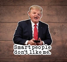 Sloth Trump Smart People Die Cut Sticker, Liberal, FDT, Anti Trump, Democrat