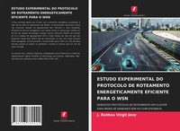 J. Rethna Virgil Jeny | Estudo Experimental DO Protocolo DE Roteamento...