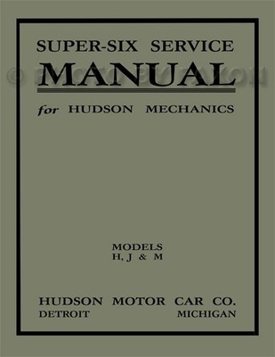Hudson Super 6 Reparaturhandbuch 1916 1917 1918 1919 1920 1921 1922 1923 Six