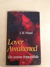 LOVER AWAKENED - UN AMORE IMPOSSIBILE di J.R.Ward
