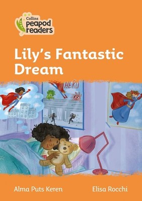 Lily's Fantastic Dream: Level 4 by Alma Puts Keren (English) Paperback Book