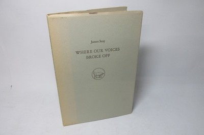 Where our Voices Broke Off by James Seay, Signed, limited edition, 1978.
