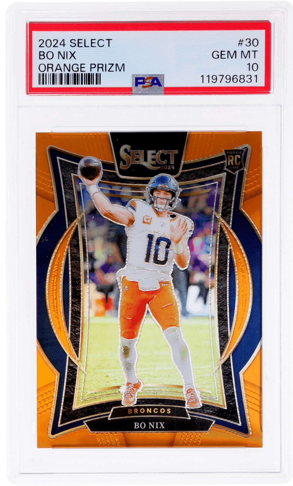 2024 Panini Select Bo Nix Concourse Orange Prizm #30 /49 PSA 10