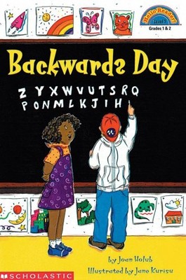 Backwards Day (Hello Reader Level 3 - Grades 1 & 2) (Scholastic Cartwheel Bo...