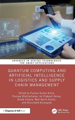 Quantum Computing and Artificial Intelligence in Logistics and Supply Chain...