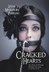 Cracked Hearts: The Story of Ultimate Betrayal and Love by Linda Masemore Pirrung (Hardback, 2013)