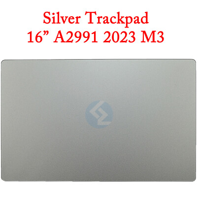 New Silver Trackpad Touchpad for Apple Macbook Pro 16'' A2991 M3 PRO MAX 2023