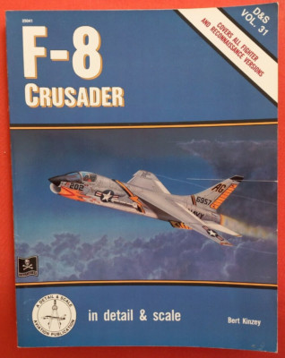 in detail & scale D&S Vol.31, F-8 CRUSADER