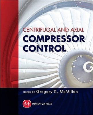 Centrifugal and Axial Compressor Control (Paperback or Softback)