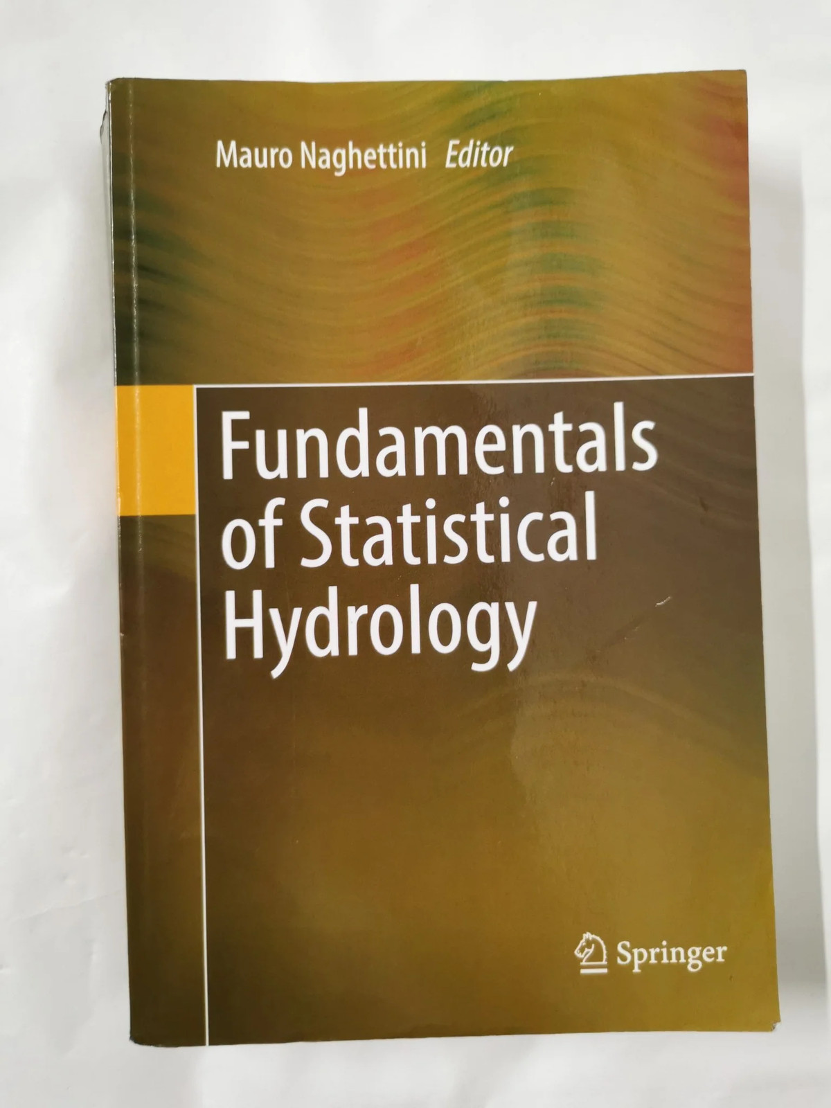 Fundamentals of Statistical Hydrology
