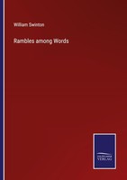 Rambles Among Words William Swinton